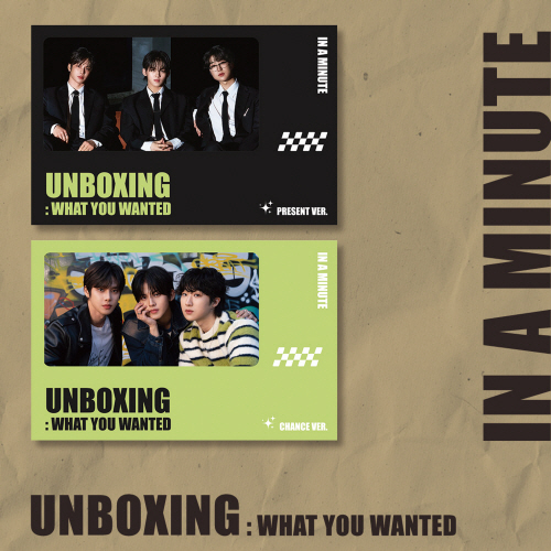 IN A MINUTE - 1st single : Unboxing: 'What You Wanted' [PRESENT VER. / CHANGE VER. Randomly Shipped]