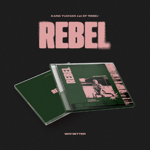 Kang Yuchan - EP : REBEL