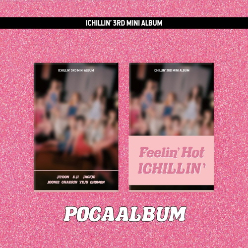 ICHILLIN' - 3rd Mini Album : Feelin' Hot [POCA ver.]