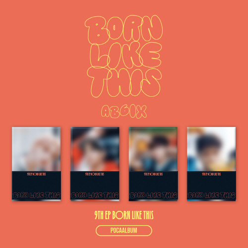 AB6IX - 9TH EP : BORN LIKE THIS [POCAALBUM] [Random shipment of 1 out of 4 types]