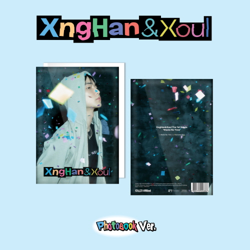 SeungHan&Xoul (XngHan&Xoul) - 1st Single Album: Waste No Time [Photo Book Ver.]