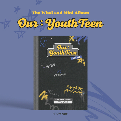 The Wind - 2nd Mini Album : Our : YouthTeen [FROM ver.]