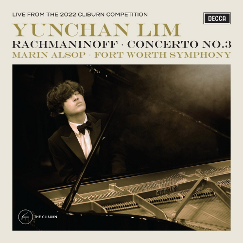 Yunchan Lim - Rachmaninoff: Piano Concerto No. 3 [Live Recording from the Van Cliburn Competition] (Rachmaninov: Piano Concerto Op.30)