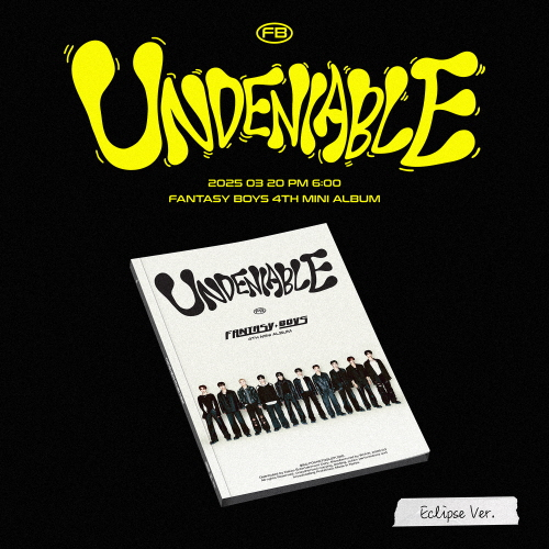 FANTASY BOYS - Mini Album Vol. 4: UNDENIABLE [Eclipse ver.]