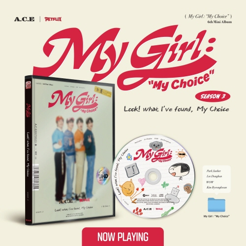 A.C.E - 6th Mini Album : My Girl : “My Choice” [My Girl Season 3 : Look! what I've found, My Choice ver.]