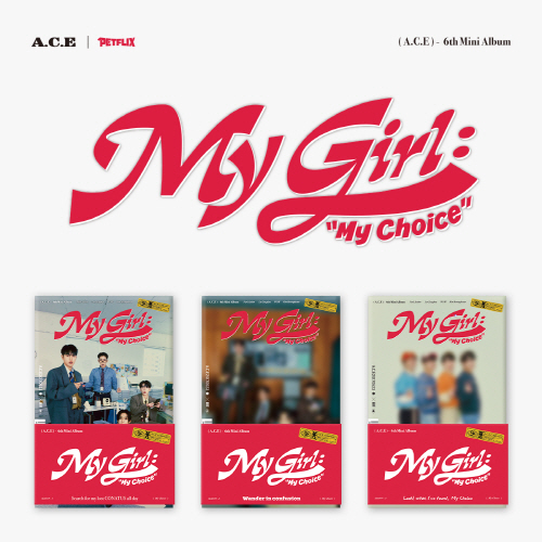 A.C.E - 6th Mini Album : My Girl : “My Choice” [POCA ALBUM ver.][3-Type SET]
