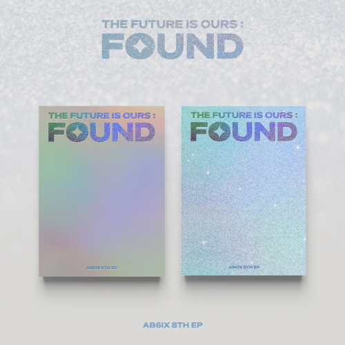AB6IX - THE FUTURE IS OURS : FOUND [Random 1 out of 2 Versions]