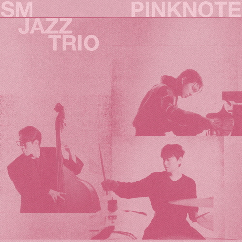 SM Jazz Trio - [PINK NOTE]