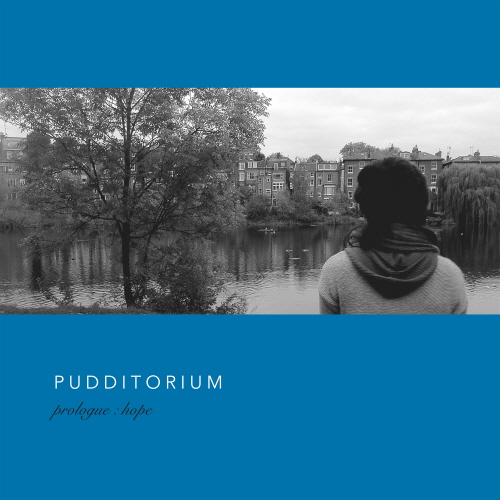 Pudditorium - 4th Album Prologue : Hope
