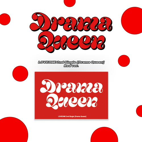 LOVEONE - 2nd Single : Drama Queen [Red ver.]