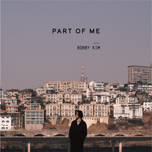 Bobby Kim - PART OF ME