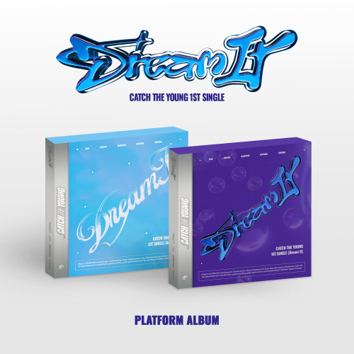 Catch The Young - Single Album Vol. 1: Dream It (PLATFORM ALBUM) [2-Type SET]